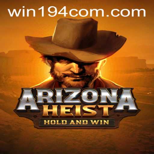 The Ultimate Guide to ArizonaHeist: Unraveling the Excitement