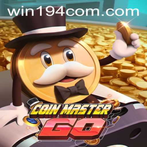 Exploring CoinMasterGO: The Exciting World of Win194 PH Login