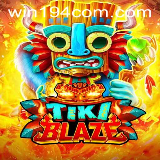 TikiBlaze: A Thrilling Adventure with Win194 PH Login
